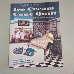 QIAD ICE CREAM CONE QUILT 76pg booklet 2000 Eleanor Burns Sue Bouchard